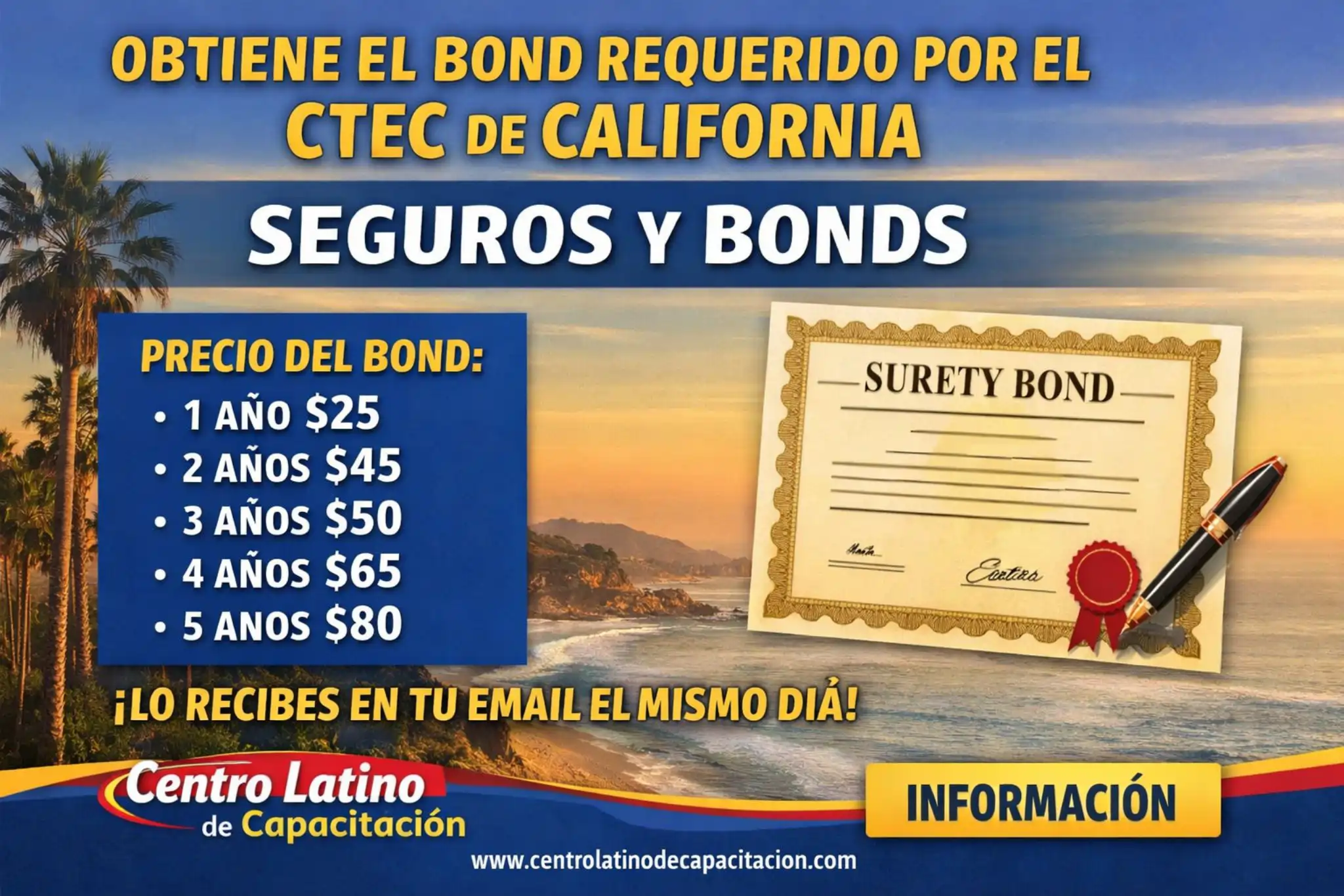 Bond fianza CTEC de California - el mismo dia - Centro Latino de Capacitacion