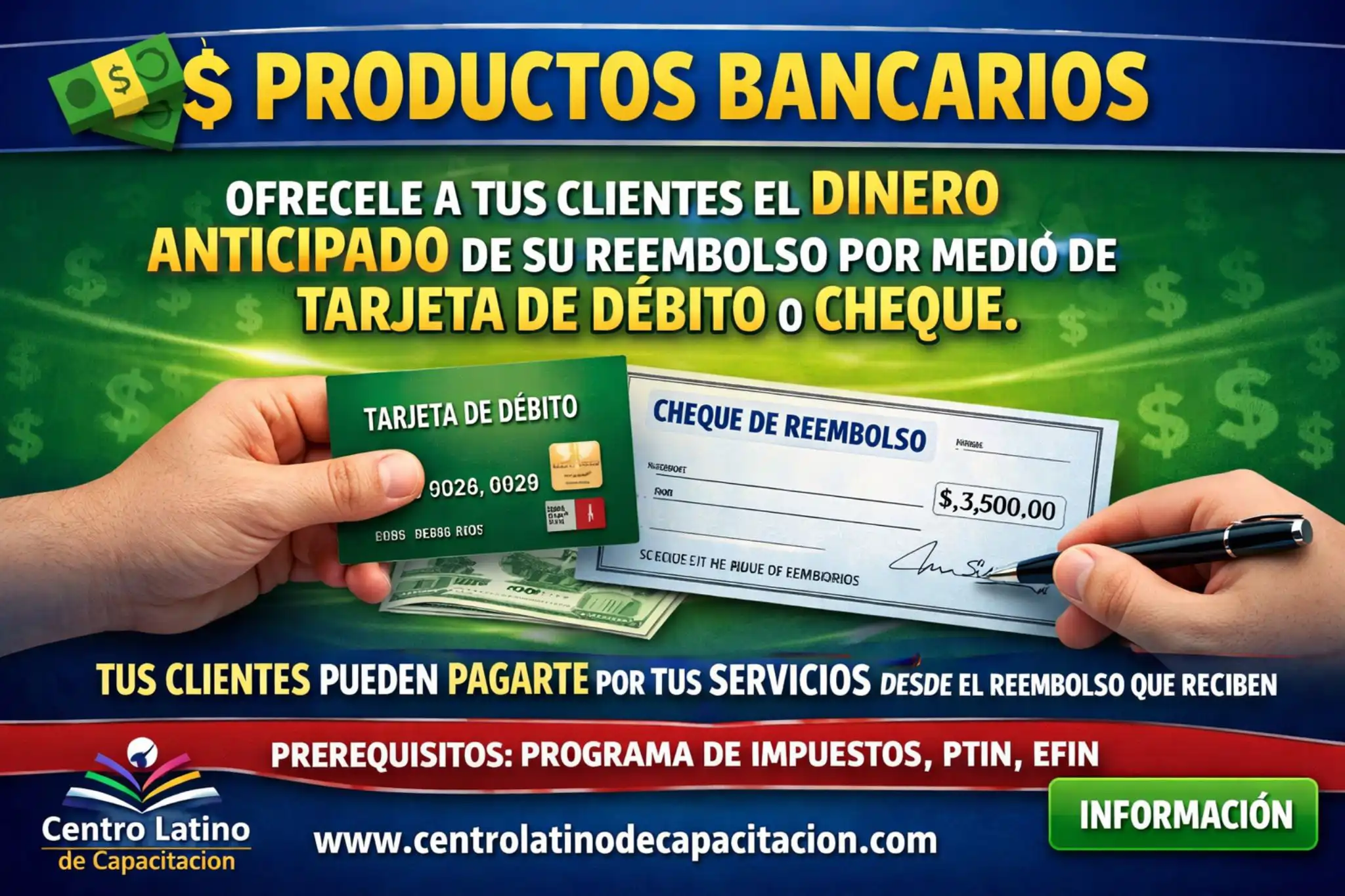 Ofrece Productos Bancarios Income Tax Reembolso - Centro Latino de Capacitacion