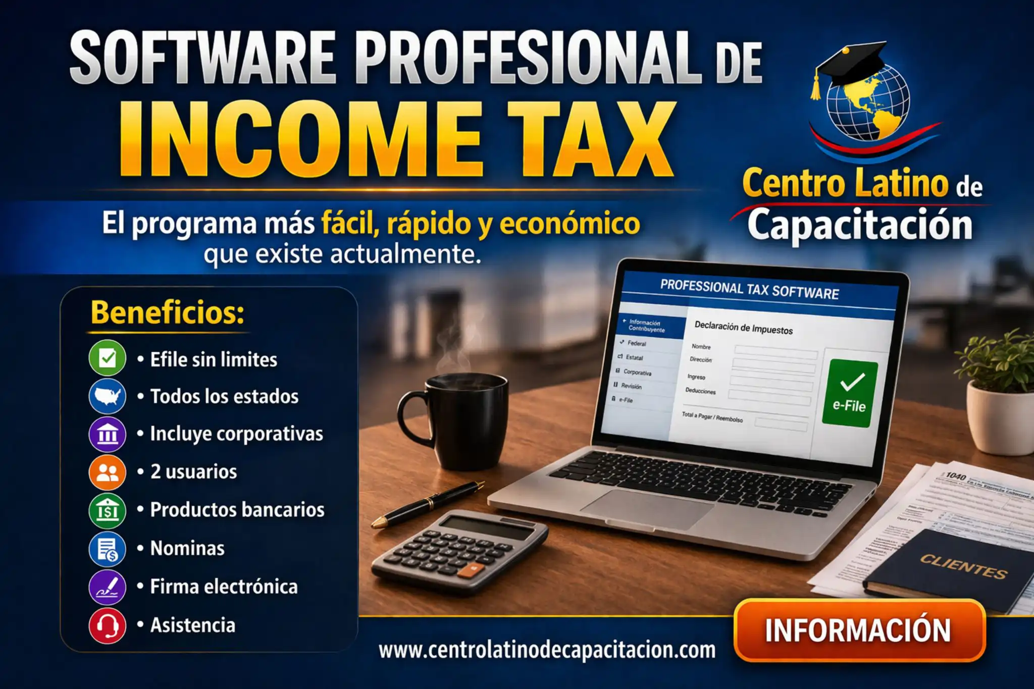 Programa profesional para declaraciones de impuestos - Income Tax en español - Software - Centro Latino de Capacitacion
