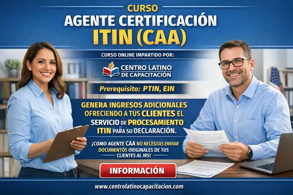 Curso Agente ITIN (CAA) en español – Centro Latino de Capacitación