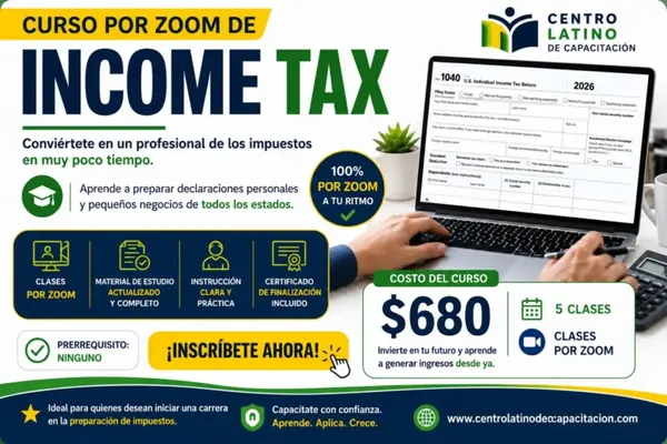 Curso de Income Tax por Zoom en español – Centro Latino de Capacitación