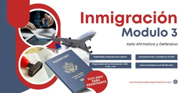 Inmigración · Módulo 3 en español – Centro Latino de Capacitación