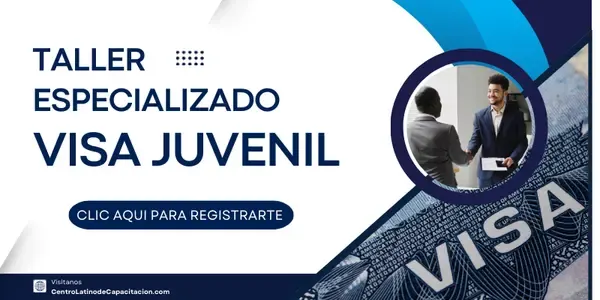 Taller de Visa Juvenil en español – Centro Latino de Capacitación